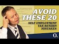 Avoid these 20 Self Employment Tax Return Mistakes