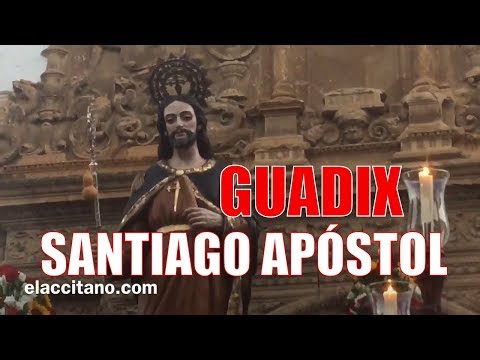 ✅ Primera procesión de SANTIAGO APÓSTOL en Guadix