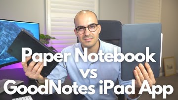 Paper Notebook vs GoodNotes iPad App for Knowledge Workers