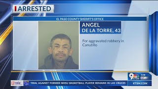Man arrested for aggravated robbery in Canutillo