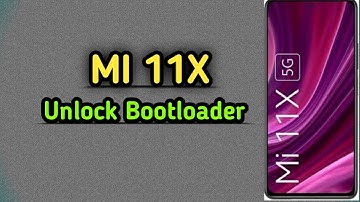Bootloader Unlock Mi 11X-How to Unlock Bootloader Mi 11X,Mi 11X  Bootloader Unlock | atfe tech ||