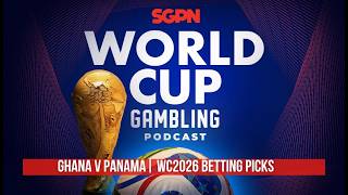 Ghana vs Panama | Best World Cup Bets for June 17