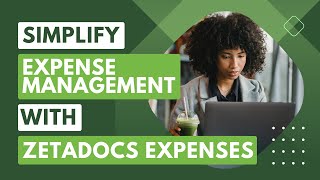 Simplify Expense Management | Zetadocs Expenses Webinar