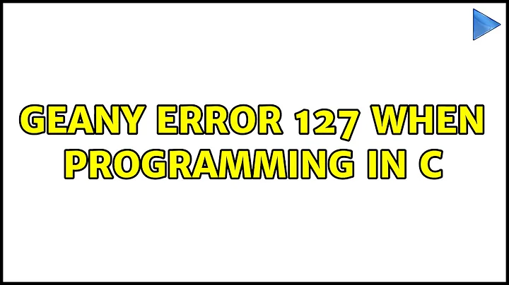 Ubuntu: Geany error 127 when programming in C