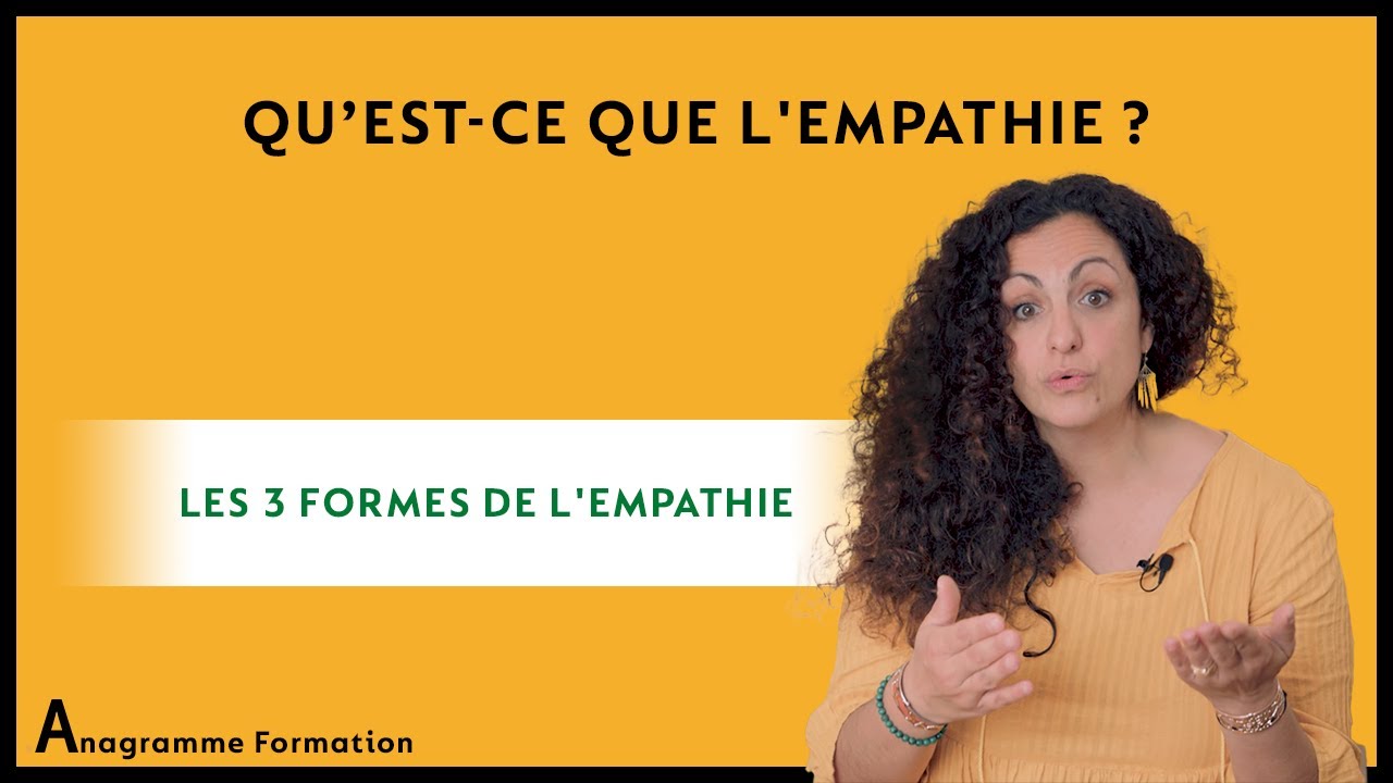 Qu’est-ce que l'empathie ? Les 3 formes de l'empathie