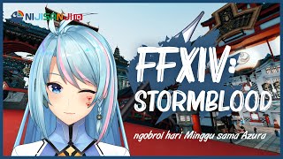 【FF14】Ngobrol Hari Minggu【NIJISANJI ID】