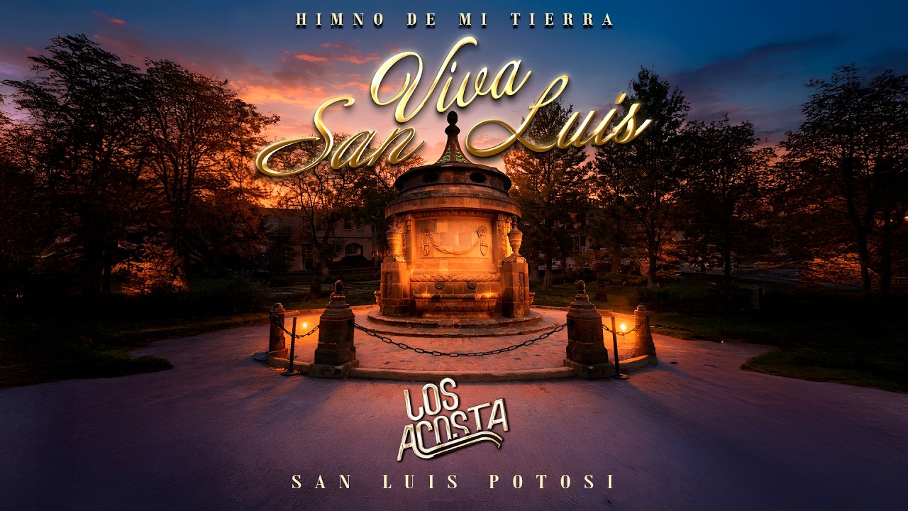 Los Acosta - Viva San Luis