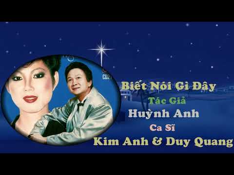 Biết Nói Gì Đây - Kim Anh & Duy Quang