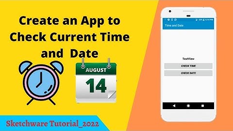 Build an App to Check Current Time and Date - Muazu Isa.