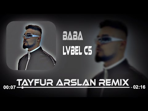 Lvbel C5 - Vur Dönsün Baba Dünya Dönsün (Tayfur Arslan Remix) | BABA