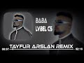 Lvbel c5  vur dnsn baba dnya dnsn tayfur arslan remix  baba