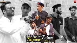 Rafeeq Police part 2 | Balochi Funny Video | Episode 404 | 2023 Oct #basitaskani
