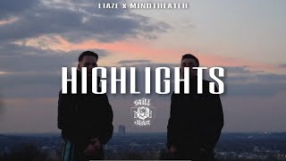 HIGHLIGHTS - LIAZE X MINDTHEATER (OFFICIAL VIDEO)