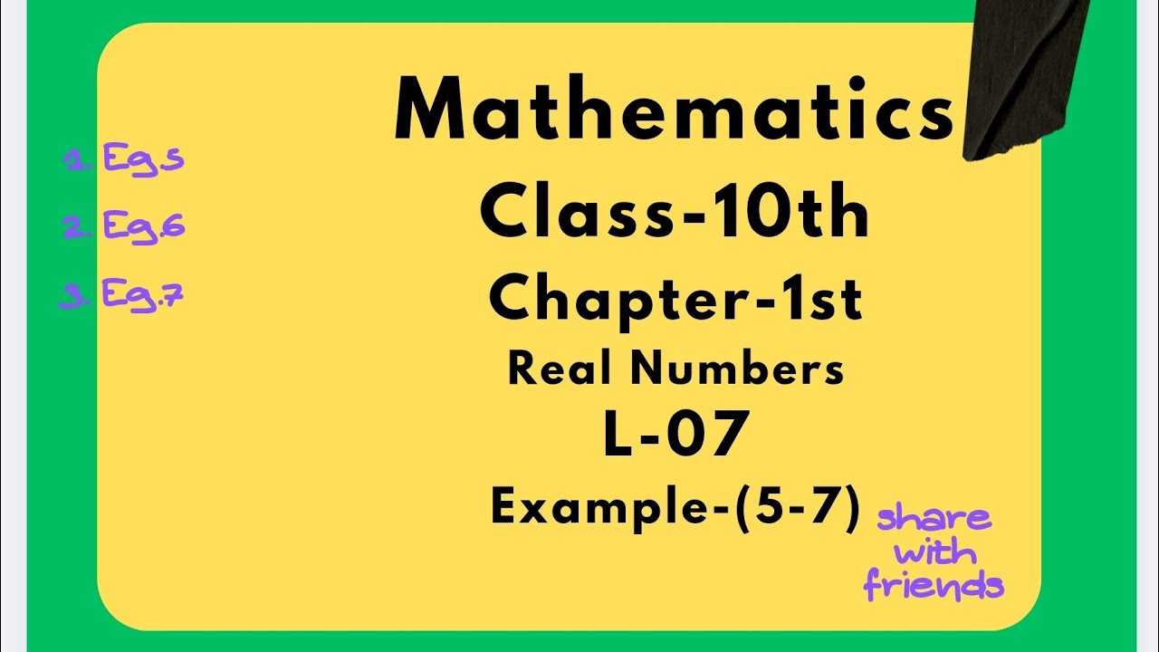 L-07, Ch-1st, #realnumbers, NCERT examples 5-7, #irrationality  #class10thmaths 