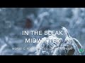 In The Bleak Midwinter Lyric Video mp3