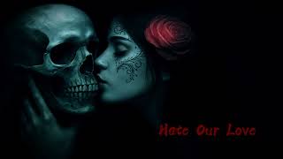 Hate Our Love Official Audio