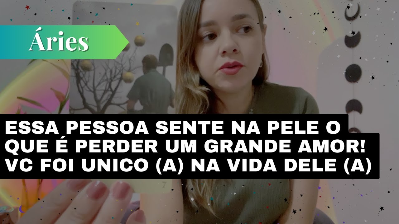 ÁRIES✨ESSA PESSOA SENTE NA PELE O QUE É PERDER UM GRANDE AMOR! VC FOI UNICO (A) NA VIDA DELE (A)