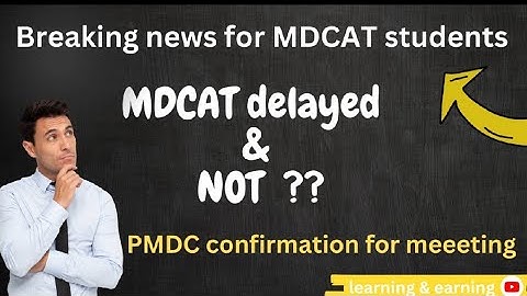 Mdcat latest update 2023 || Mdcat delay official news || PMDC meeting for Mdcat delay || #mdcat