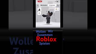 Wollen wir zusammen Roblox spielen?