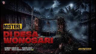 Misteri Di Desa Wonosari