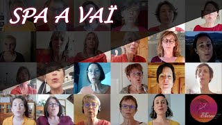 SPA A VAÏ - Ellerev Choeur de Femmes 🧡