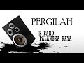 Pergilah - JB Band