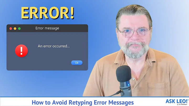 How to Avoid Retyping Error Messages