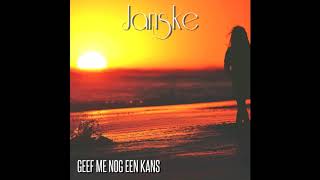 Janske - Geef Me Nog Een Kans