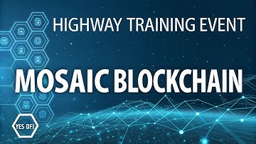 Highway Training Event | Mosaic Blockchain
