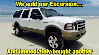 Sold the Excursion...then bought another one