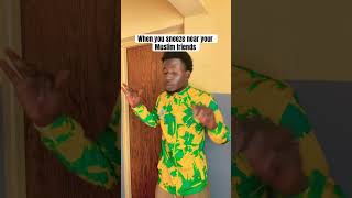 When you sneeze near your muslin friends #shorts #funny #memes