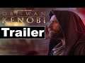 Obi-Wan Kenobi: Offizieller Trailer
