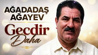 Ağadadaş Ağayev – Gecdir Daha (2026 Yeni Remix) | AI Cover