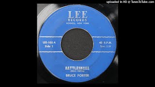 Video thumbnail of "Bruce Porter - Rattlesnake - 1965 Roots Rock & Roll"