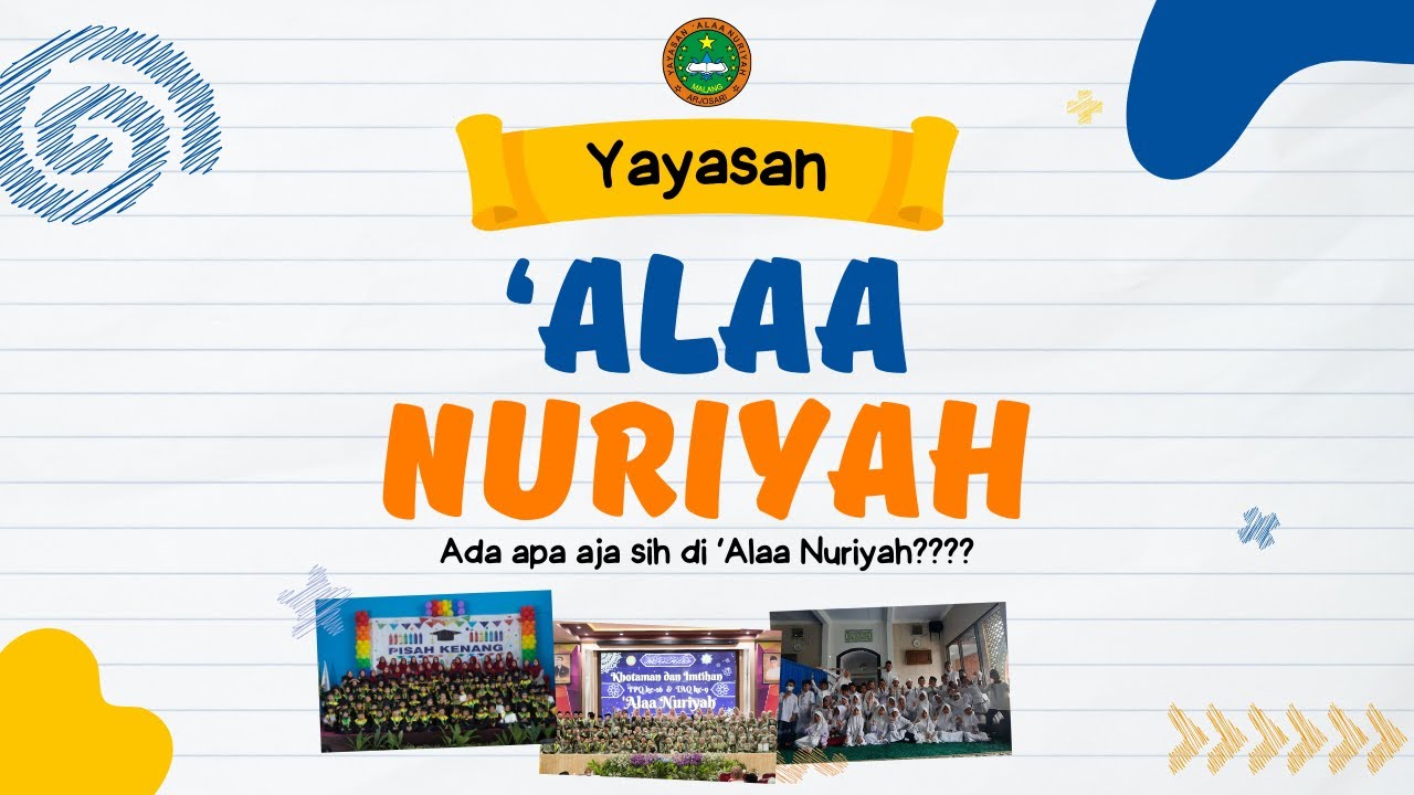 Apa aja sih lembaga yang ada di Yayasan 'Alaa Nuriyah ?