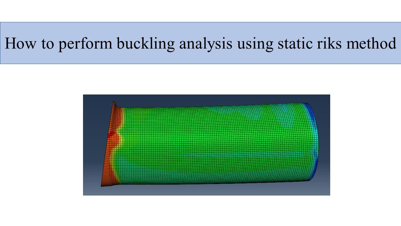 How to perform static riks analysis in ABQUS (Example of pip buckling ...