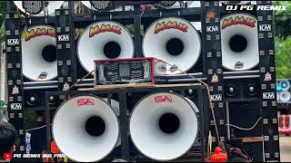    New Mon Remix 2025 Dj Pg Remix Mmk Ok Km Sa 