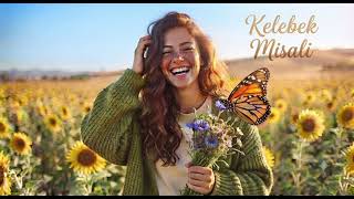 🦋🍂 Kelebek Mi̇sali̇ Yeni Türkçe Pop Şarkı