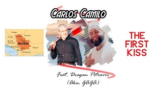 Carlos Camilo feat. GAGA - The first kiss