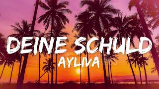 Ayliva - Deine Schuld (Lyrics)