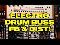 ANALOG PUNK ELECTRO: Drum Buss Feedback &amp; Distortion Techniques | Alpha Base, Modular, Tubes &amp; Dist!