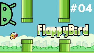 Flappy Bird Clon  | Android Studio |  04