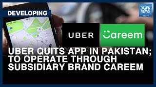 Uber Quits App In Pakistan; To Operate Through Subsidiary Brand Careem | Dawn News English screenshot 5