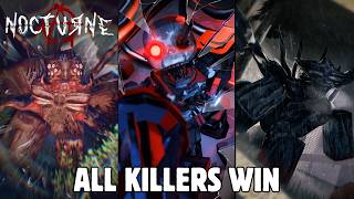 WINNING WITH EVERY KILLER IN NOCTURNE (Early Access) - Roblox Nocturne