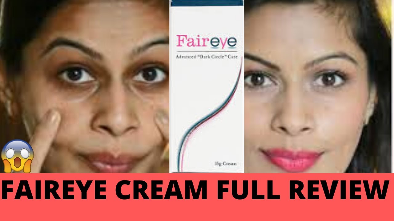 Faireye Cream Full review Effects and Side Effects Best for Dark