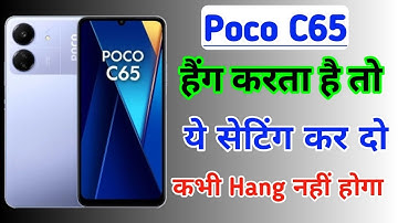 Poco c65 Hang Problem Solution | Poco c65 me hanging Problem fix kaise kare