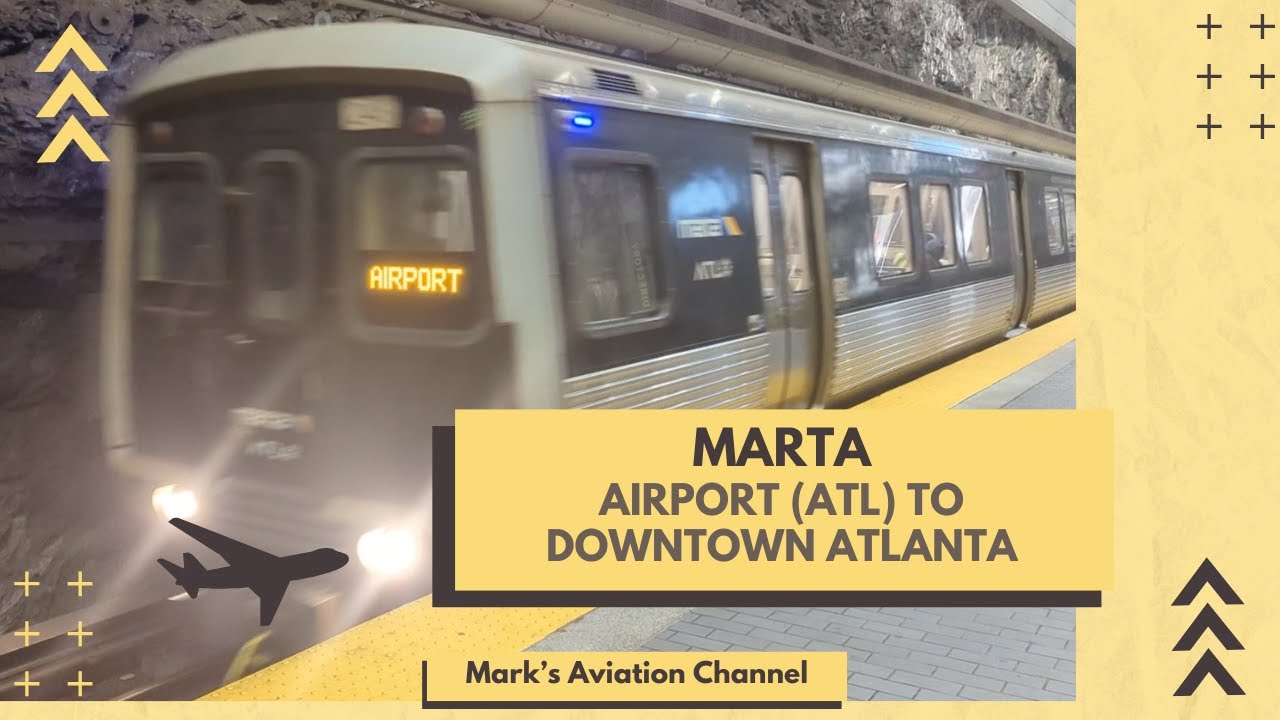 Airport (ATL) to Downtown Atlanta via MARTA