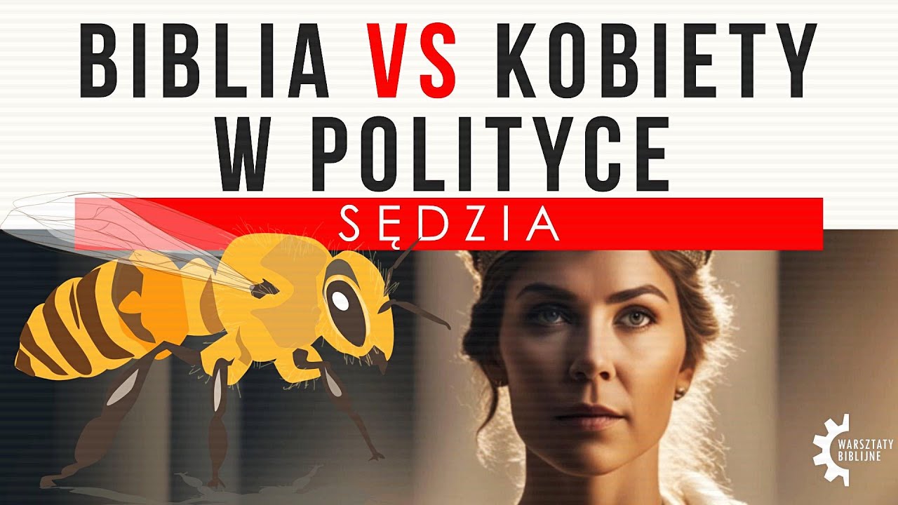 Biblia vs kobiety w polityce. Sędzia | Warsztaty biblijne