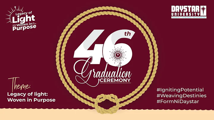 Daystar University 46th Graduation Ceremony