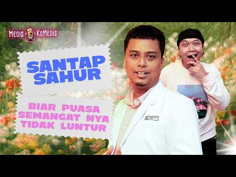 Santap Sahur, Biar Puasa Semangat Tidak Luntur